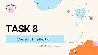TASK 8 Voices of Reflection