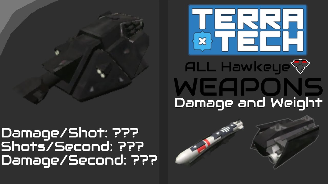 TerraTech | Weapons DAMAGE & WEIGHT | Hawkeye - YouTube