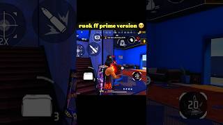 Ruok FF PRIME VERSION 🥺 #shortfeed #yubiff #freefire