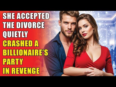 She Accepted The Divorce Quietly Then Crashed A Billionaire S Party In Revenge 