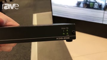 Integrate 2018: Kramer Shows KDS-EN6 for Sending 4K 60 4:2:0 Over Standard 1 Gig Network