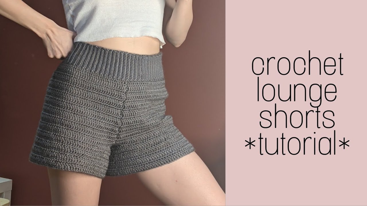 How To Crochet Lounge Shorts!! (EASY Crochet Tutorial) - YouTube
