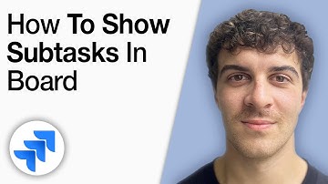How to Show Subtasks in Jira Board Step by Step [2025 Full Guide]