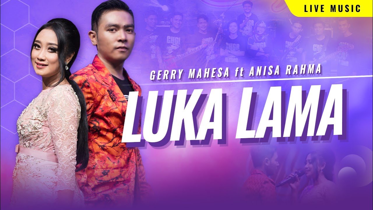 LUKA LAMA - Gerry Mahesa ft Anisa Rahma & Mutik Nida - OM CANADA - Sungguh aku tak bisa