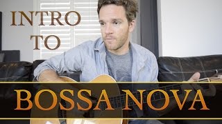 Intro to Bossa Nova Guitar