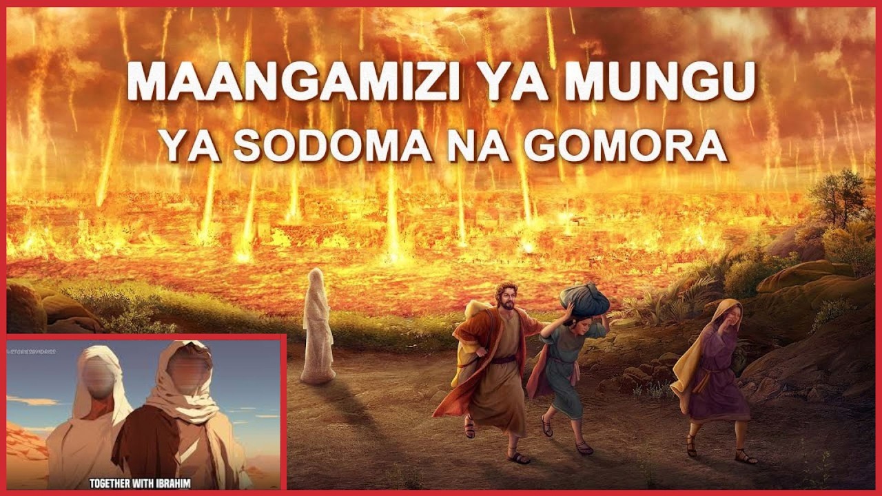 SODOMA NA GOMORA:MWANZO WA ADHABU KWA JAMII ILIYOFANYA USHOGA—KISA CHA NABII LUTI (LUT) ALAYHI SALAM