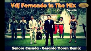 Señora Casada   Gerardo Moran Remix   Vdj Fernando In The Mix chords