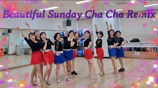 Beautiful Sunday Cha Cha Remix - Line Dance (뷰티풀 선데이 차차 리믹스 - 라인댄스)