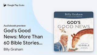God's Good News: More Than 60 Bible Stories and… by Billy Graham · Audiobook preview screenshot 2