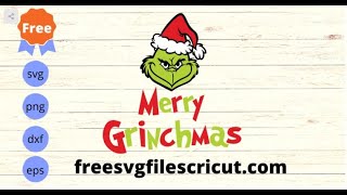 Free Christmas Svg, Free Grinch Svg, Merry Grinchmas Svg Free Christmas Svg, Free Grinch Svg, Merry Grinchmas Svg