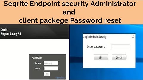 How to seqrite endpoint seqrite administrator and client password reset