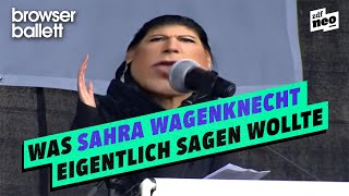 Was Sahra Wagenknecht eigentlich sagen wollte ┃Browser Ballett image