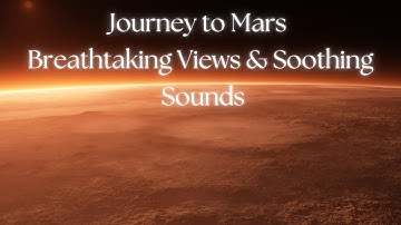 Mars in Ultra HD – A Space Meditation Like No Other!