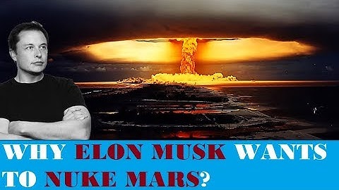SpaceX Starship Update | Why Elon Musk Wants to Nuke Mars?