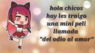 ~del odio al amor~ mini pelicula parte 1~ screenshot 4