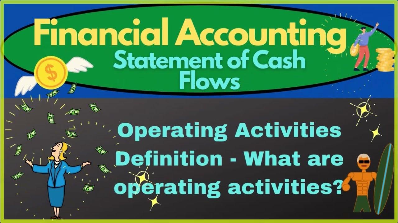 Operating Activities Definition What Are Operating Activities YouTube