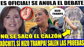 PIDEN ANULAR 2DO DEBATE! CAMARAS REVELAN VIDEO. XOCHITL SE ESCONDIO LO PROHIBIDO EN EL CALZON