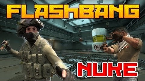 Несколько полезных флешек на NUKE ★ CS:GO