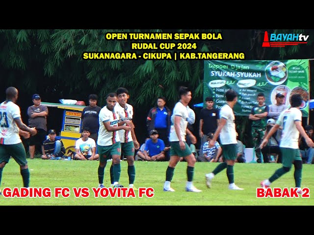 BANJIR GOL SAMPAI TOTAL 10 GOL | BABAK 2 - 32 BESAR RUDAL CUP 2024 ANTARA GADING FC VS YOVITA FC class=