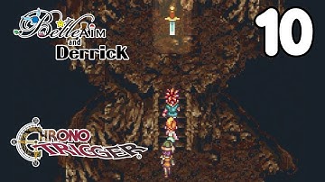 Chrono Trigger [First Time!] - Part 10: Belle & Derrick (The Master Sword!)
