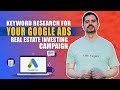 Keyword Research for your Google Ads Real Estate Investing Campaign | Google Ads Tutorial