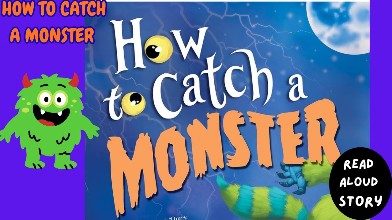 "How to Catch a Monster" 🎃👹 Halloween Kids Read Aloud Story 😀 - YouTube