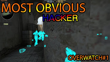 Most Obvious Hacker (CS:GO OVERWATCH!!)