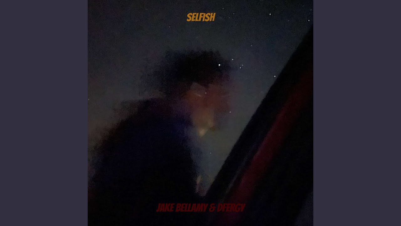 Watch Selfish on YouTube Watch Selfish on YouTube