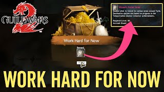 Work Hard for Now (Achievement Guide) - Guild Wars 2