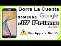 ⚠️Eliminar, Quitar, Saltar Cuenta Google📱 Samsung J7 Prime 🚩Sin Apps 🚩 Sin Pc ✅ Ultimo Parche 2021✨