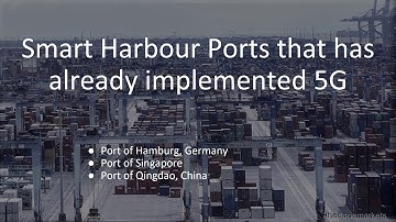 5G as enabling technology for building smart port/ harbour cities