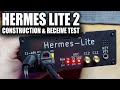 Hermes Lite 2 HF SDR Construction And Receive Test