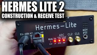 Hermes Lite 2 HF SDR Construction And Receive Test