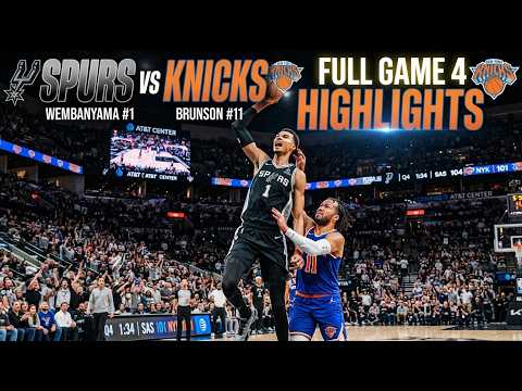 San Antonio Spurs vs New York Knicks Full Game 4 Highlights
