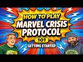 How to Play Marvel Crisis Protocol 101, Getting Started