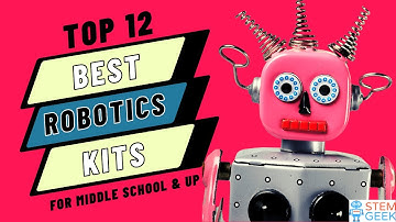 Best Robotics Kits 🤖 Our Awards for Top 12 Options - Middle School & Up