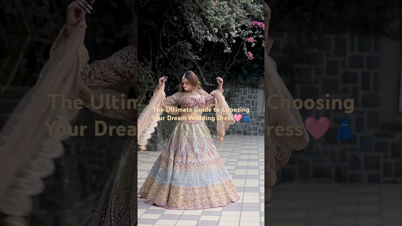 The Ultimate Guide to Choosing Your Dream Wedding Dress 