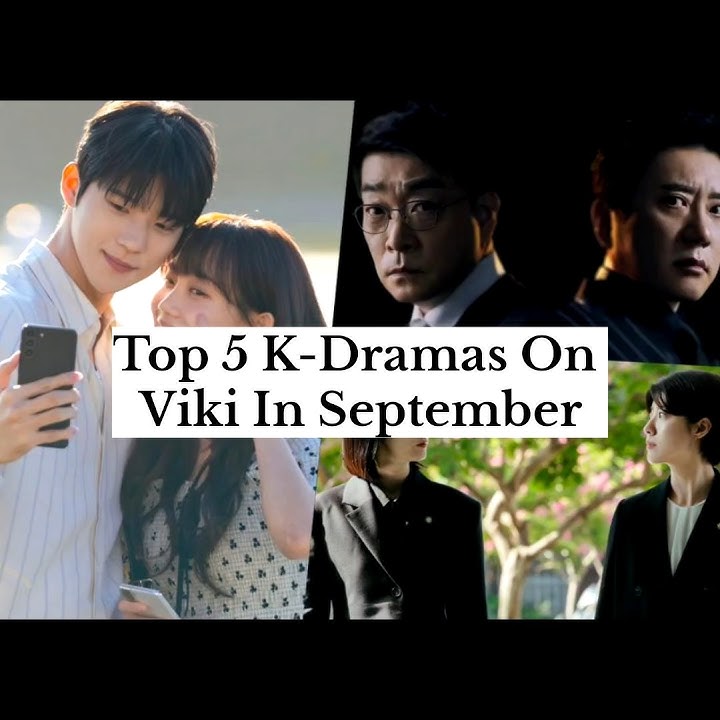 Top 5 K-Dramas On Viki In September