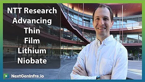 NTT Research: Advancing Thin Film Lithium Niobate