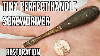 Restoring the World's Smallest Perfect Handle Screwdriver