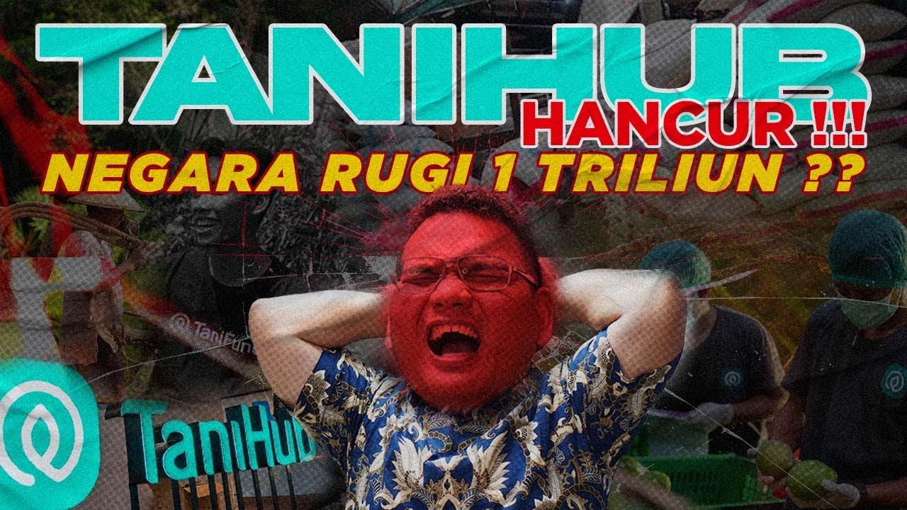⛔ TIPU-TIPU Gaya TaniHub BANGKRUT TRILIUNAN ?? INVESTOR 2 SAHAM INI WAJIB WASPADA !!!!!