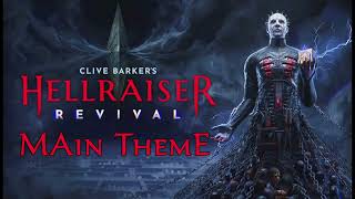 Clive Barker's Hellraiser Revival - Main Theme