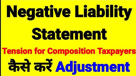 Negative Liability in GSTR 4 | Adjustment of negative liability in CMP08 GSTR 4 composition taxpayer