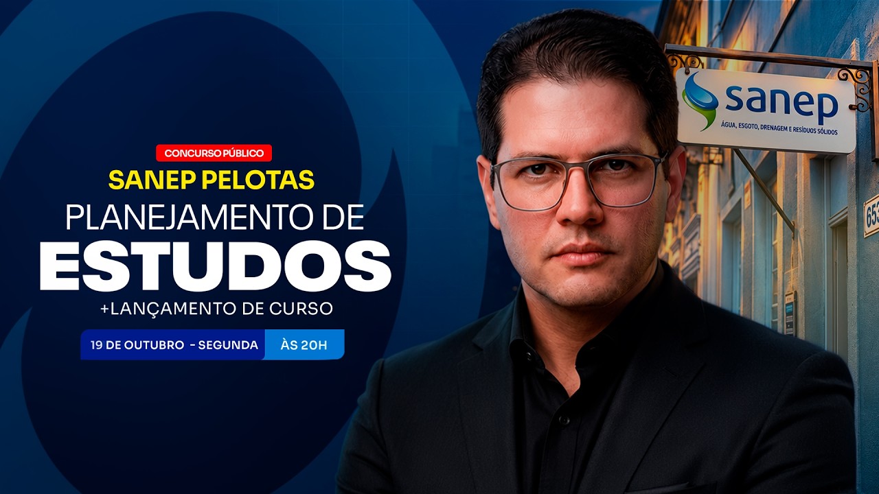 CONCURSO SANEP PELOTAS: PLANEJAMENTO DE ESTUDOS + LANÇAMENTO DO CURSO
