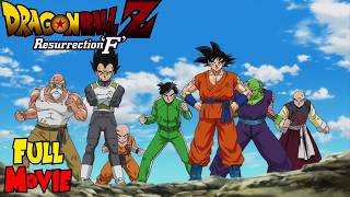 Dragon Ball Z: Resurrection 'F' - FULL MOVIE