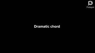 Plotagon: Dramatic chord Sound Effect!