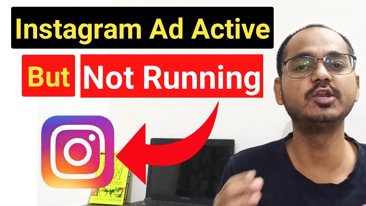 Instagram Ad Active But Not Running? 