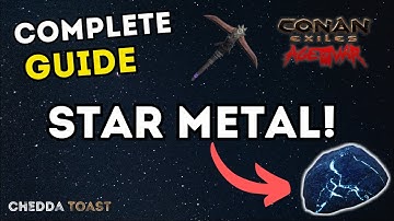 Conan Exiles Complete Star Metal Tutorial GUIDE 2024!