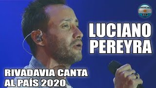 LUCIANO PEREYRA en el festival Rivadavia canta al país 2020 (Completo)