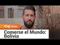 Comerse el Mundo: Bolivia | RTVE Cocina